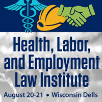 2015 Health, Labor, and Employment Law Institute