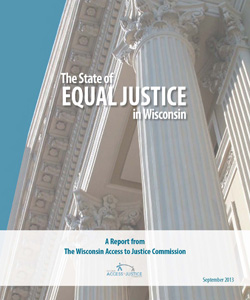 Access to Justice report: The state of equal justice in Wisconsin