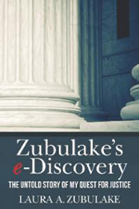 Zubulake's e-Discovery