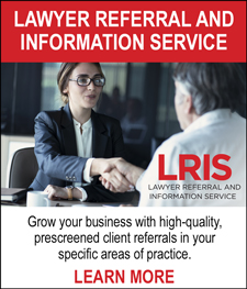 LAWYER REFERRAL AND INFORMATION SERVICE - Grow your business with high-quality, prescreened client referrals in your specific areas of practice. LEARN MORE