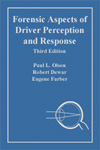 Forensic Aspects of Driver Perception and Response, 3rd Edition