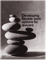 Balancing Work and Personal Life: Developing Flexible Work Options for Lawyers