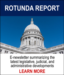 ROTUNDA REPORT - E-newsletter summarizing the latest legislative, judicial, and administrative developments. LEARN MORE