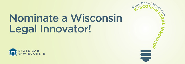 Nominate A Wisconsin Legal Innovator