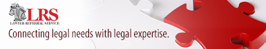 Lawyer Referral Service - Sign up now! Panel Membership expires 6/30/2024