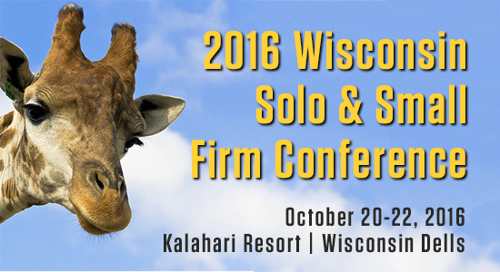2016 Wisconsin Solo and Small Firm Conference