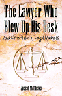 Lawyer Blew Up/Desk