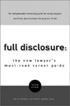 Book: Full Disclosure - The New Lawyer's Must-read Career Guide