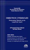 Overruled: Overcoming Obstacles in the Lawyer       Job Search