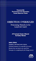 Overruled: Overcoming Obstacles in the Lawyer           Job     Search