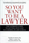 So You Want to Be a Lawyer