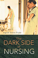 The Dark Side of Nursing