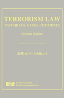 Terrorism Law: Materials, Cases, Comments (Seventh Edition)