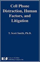 Cell Phone Distraction, Human Factors, and Litigation