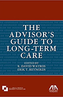 The Advisor’s Guide to Long-Term Care