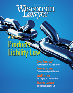 Sneak peak: Products liability and   over-assessed real estate highlight July   <em>Wisconsin Lawyer</em>