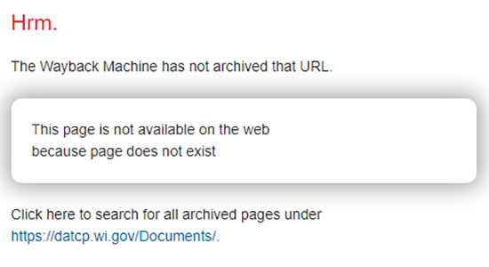 Figure 3: Not all links are captured by the Wayback Machine, but the website provides a link to search for other archived documents on that page – such as on the DATCP website.