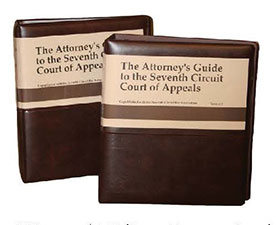 Attorney’s Guide to the Seventh Circuit Court of Appeals