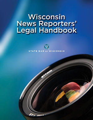 Wisconsin News Reporters' Legal Handbook
