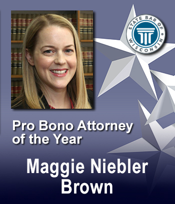 Pro Bono Attorney of the Year - Maggie Niebler Brown