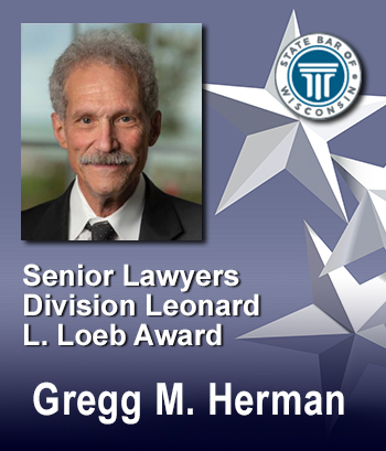 Senior Lawyers Division Leonard L. Loeb Award - Gregg M. Herman