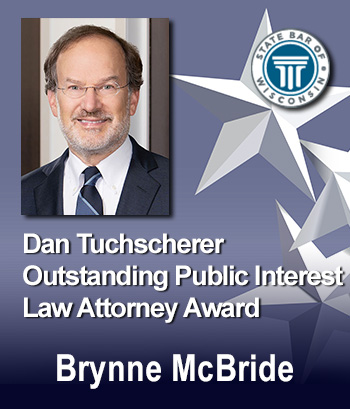 Dan Tuchscherer Outstanding Public Interest Law Attorney Award - Brynne McBride