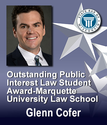 Outstanding Public Interest Law Student of the Year - Marquette University - Glenn Cofer