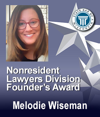 Nonresident Lawyers Division Founder's Award - Melodie Wiseman