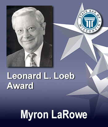 Senior Lawyers Division Leonard L. Loeb Award - Myron LaRowe