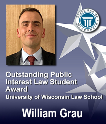 Outstanding Public Interest Law Student Award, UW - William Grau