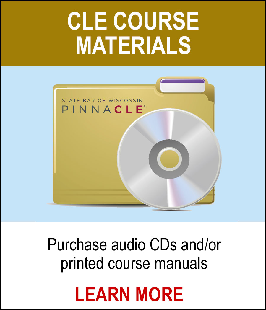 CLE COURSE MATERIALS - Purchase audio CDs and/or printed course manuals - LEARN MORE