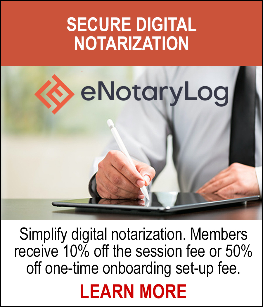 NEW! Secure Digital Notarization - eNotary Log - Simplify digital notarization, e-signatures, and identity proofing using a secure environment - LEARN MORE