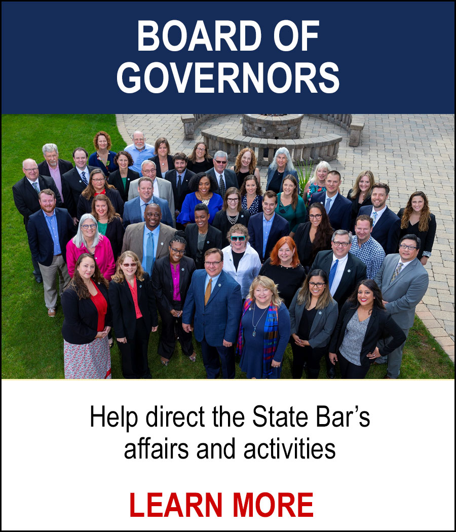 BOARD OF GOVERNORS - Hellp direct the State Bar's affair and activities. LEARN MORE