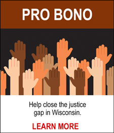 PRO BONO - Help close the justice gap in Wisconsin. LEARN MORE