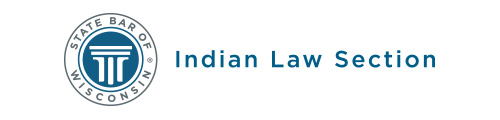 State Bar of Wisconsin Indian Law Section