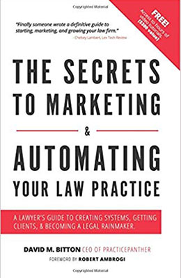 The Secrets to Marketing & Automating Your Law Practice