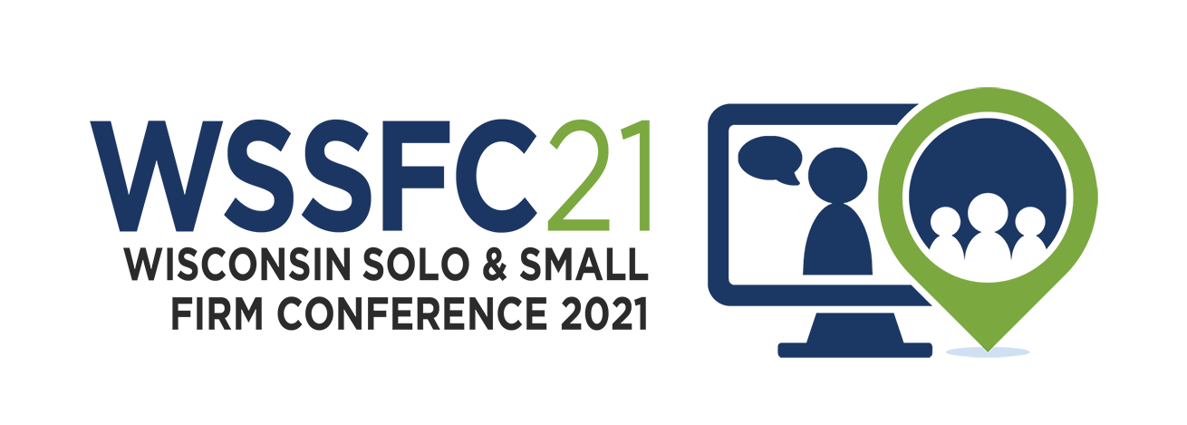 WSSFC21 • Wisconsin Solo & Small Firm Conference 2021