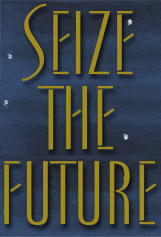 Seize   the Future